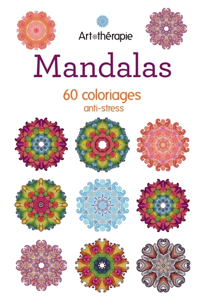 Mandalas : 60 coloriages anti-stress