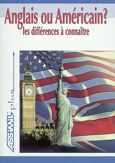 Anglais ou américain ? : les différences à connaître