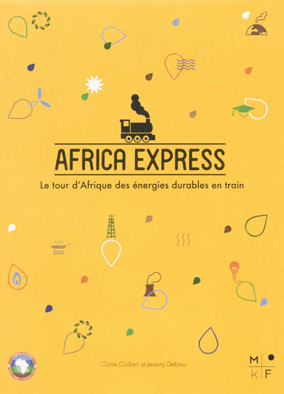 Africa Express : le tour du monde des énergies durables en train