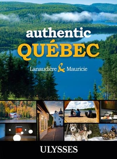 Authentic Québec :...