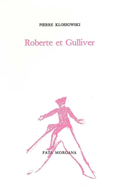 Roberte et Gulliver. Lettre à Michel Butor
