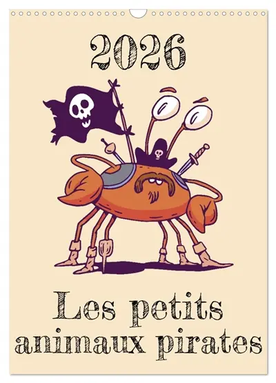 Les petits animaux pirates (Calendrier mural 2026 DIN A3 horizontal), CALVENDO calendrier mensuel : Un équipage composé de drôles de petits pirates animaux