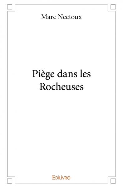 Piège dans les Rocheuses