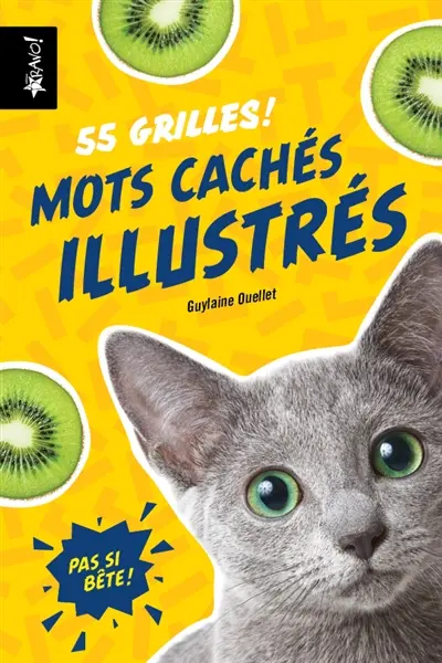 Pas si bête : Mots cachés illustrés : 55 grilles !