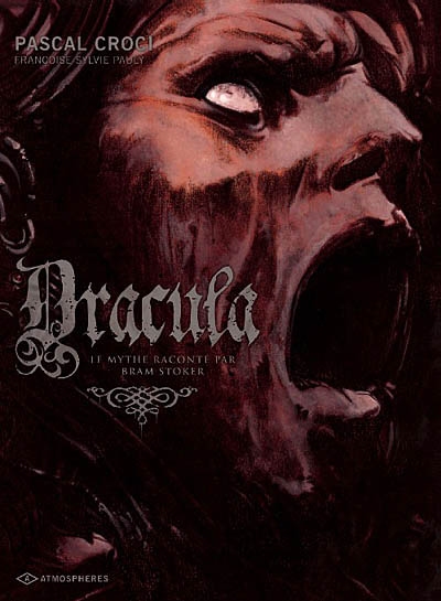 Dracula. Vol. 2. Le mythe raconté par Bram Stoker