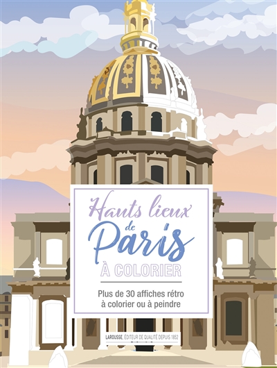 Hauts lieux de Paris à colorier : plus de 30 affiches rétro à colorier ou à peindre