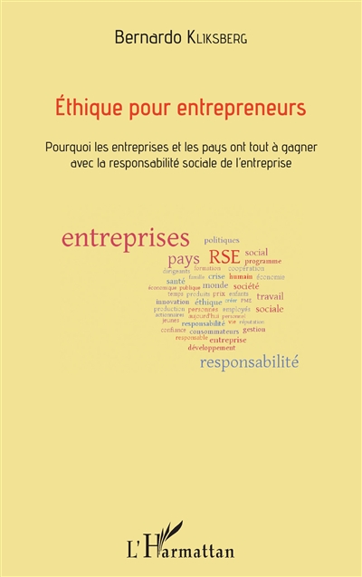 Ethique pour entrepreneurs : pourquoi les entreprises et les pays ont tout à gagner avec la responsabilité sociale de l'entreprise
