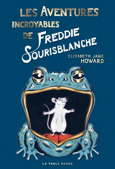 Les aventures incroyables de Freddie Sourisblanche