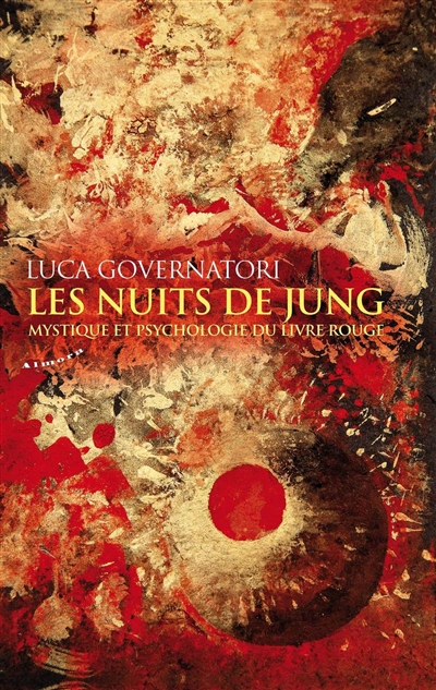 Les nuits de Jung : mystique et psychologie du Livre rouge