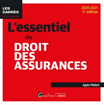 L'essentiel du droit des assurances : 2020-2021