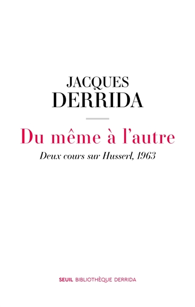 du même à l'autre : deux cours sur husserl, 1963