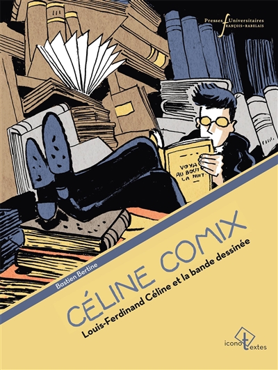Céline comix : Louis-Ferdinand Céline et la bande dessinée