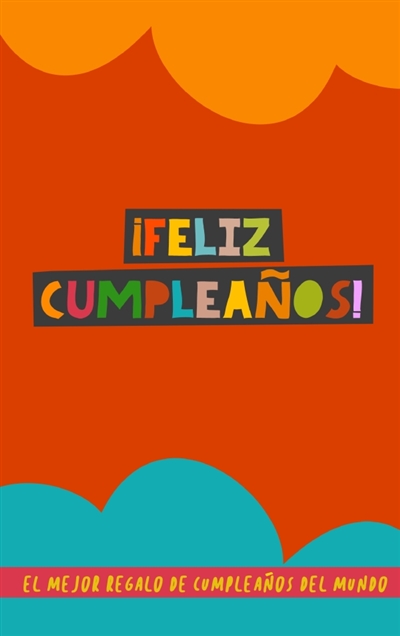 ¡Feliz Cumpleaños ! : El...