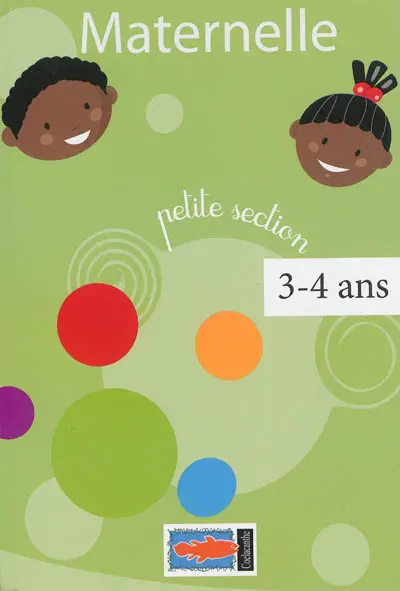 Maternelle petite section : 3-4 ans