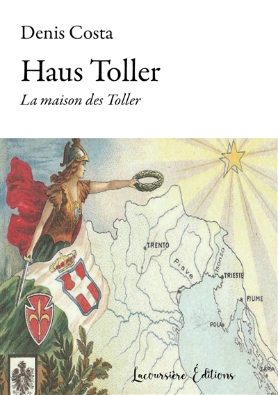 Haus Toller (La maison des Toller) : Roman historique