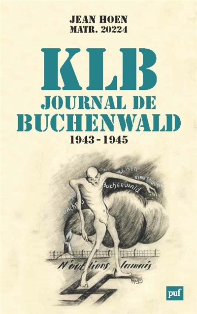 KLB : journal de Buchenwald, 1943-1945