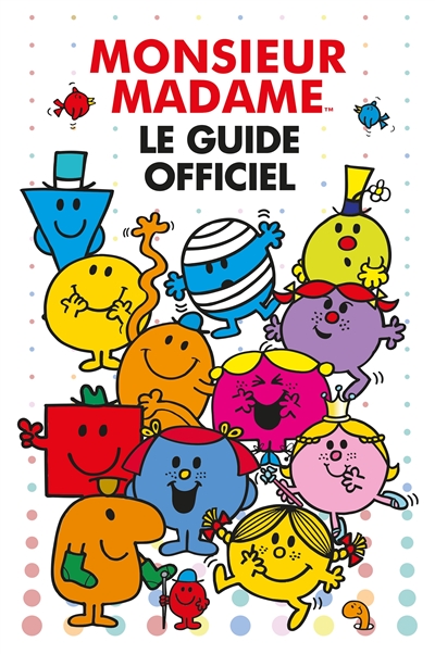 Monsieur madame : le guide officiel