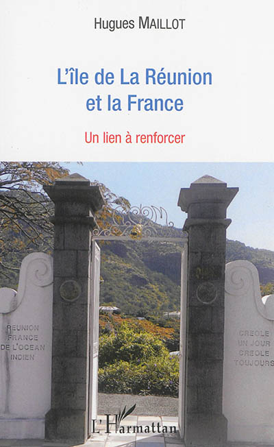 L'île de La Réunion et la France : un lien à renforcer