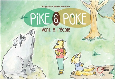 couverture du livre Pike & Poke vont à l'école