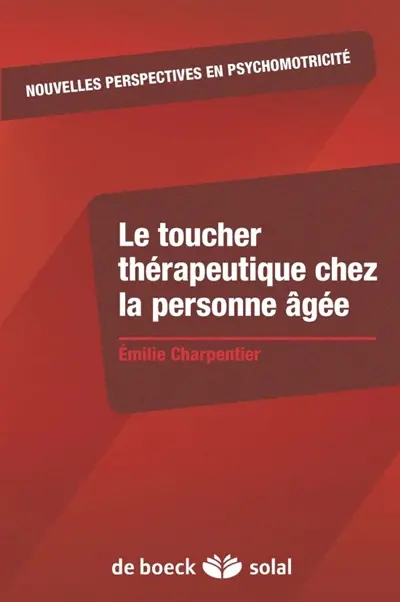 Le toucher thérapeutique chez la personne âgée