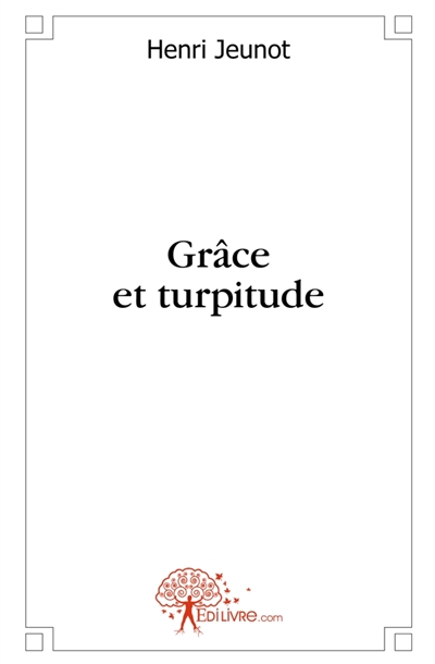 Grâce et turpitude