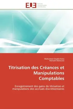 Titrisation des Créances et Manipulations Comptables : Enregistrement des gains de titrisation et manipulations des accruals discrétionnaires