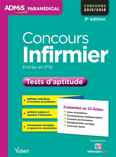 Concours infirmier : tests d'aptitude : entrée en IFSI, concours 2015-2016