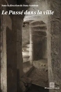 Le passé dans la ville : remplois, identités et imaginaire