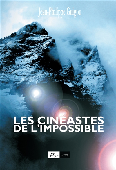 Les cinéastes de l'impossible