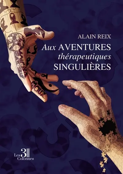Aux aventures thérapeutiques singulières