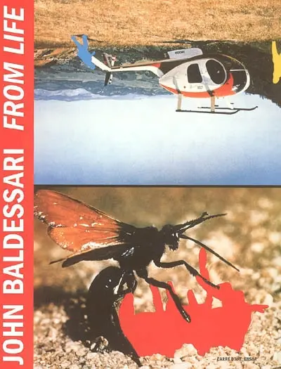 John Baldessari : From life : exposition, Nîmes, Carré d'art, 19 oct. 2005-8 janv. 2006
