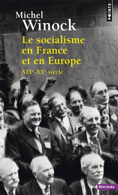 Le socialisme en France et en Europe : XIXe-XXe siècle