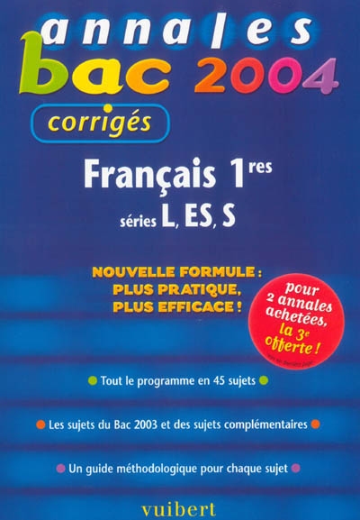 Français 1res séries générales L, ES, S : tout le programme en 45 sujets, les sujets du Bac 2003 et des sujets complémentaires, un guide méthodologique pour chaque sujet