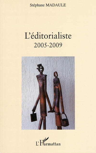 L'éditorialiste : 2005-2009