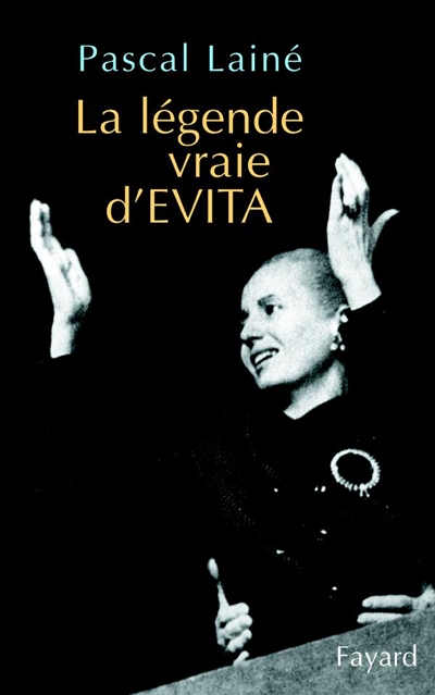 La légende vraie d'Evita