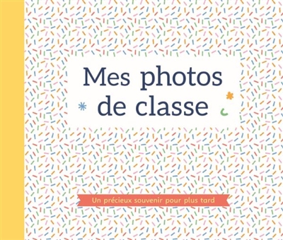 Mes photos de classe : un...