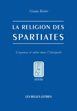 La religion des Spartiates : croyances et cultes dans l'Antiquité