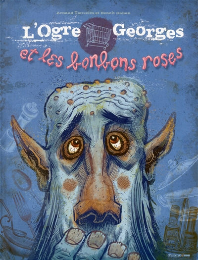 L'orgre Georges et les bonbons roses