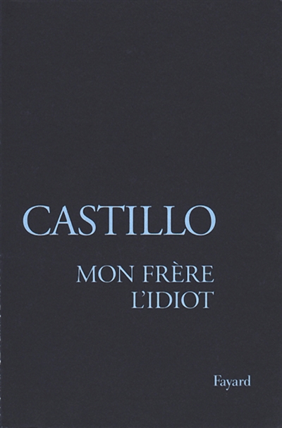 Mon frère l'idiot