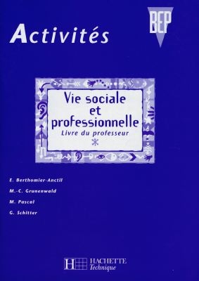 Activités vie sociale et professionnelle, 2e professionnelle et terminale : livre du professeur