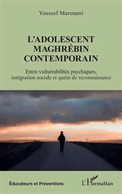 L'adolescent maghrébin contemporain : entre vulnérabilités psychiques, intégration sociale et quête de reconnaissance