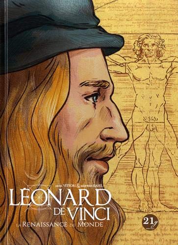 Léonard de Vinci : la Renaissance du monde