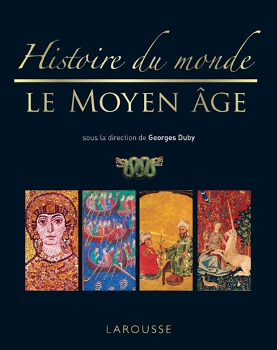 Histoire du monde. Vol. 2. Le Moyen Age