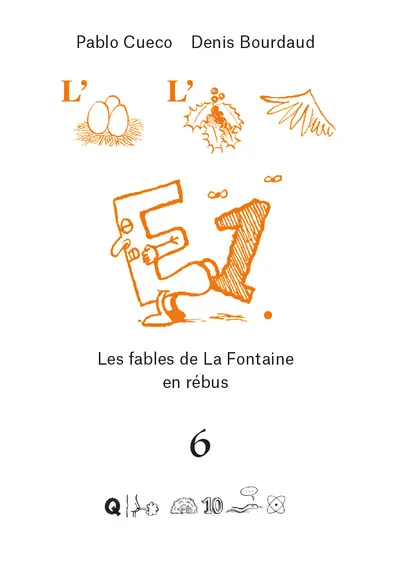 Les fables de La Fontaine en rébus. Vol. 6. Le loup et le chien