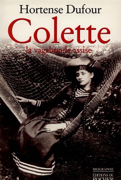Colette, la vagabonde assise