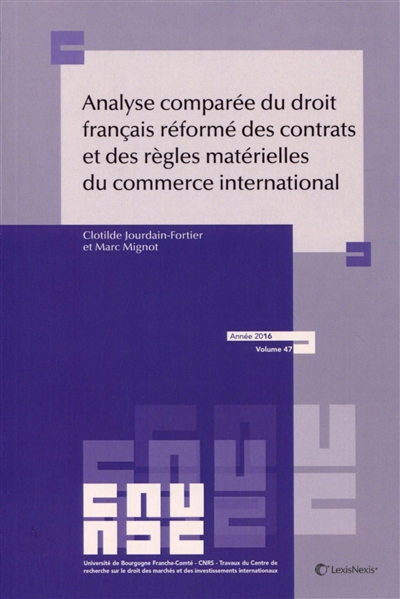 Analyse comparée du droit français réformé des contrats et des règles matérielles du droit du commerce international