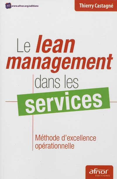 Le lean management dans les services : méthode d'excellence opérationnelle