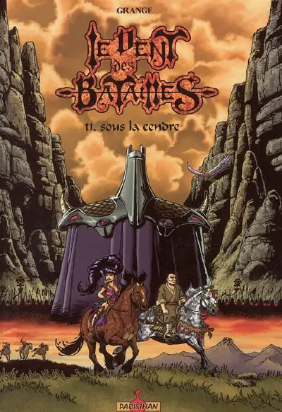 Le vent des batailles. Vol. 1. Sous la cendre