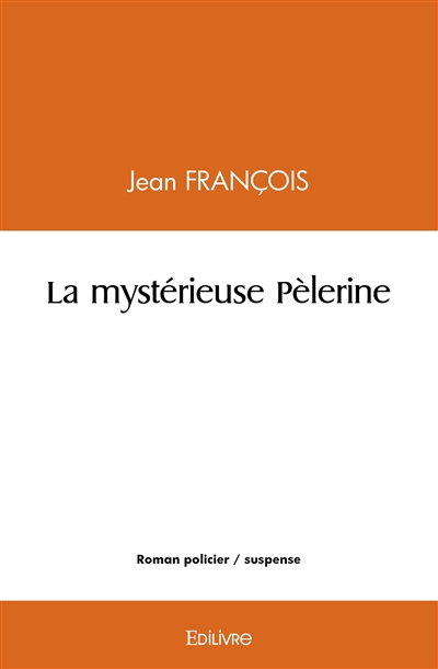 La mystérieuse pèlerine