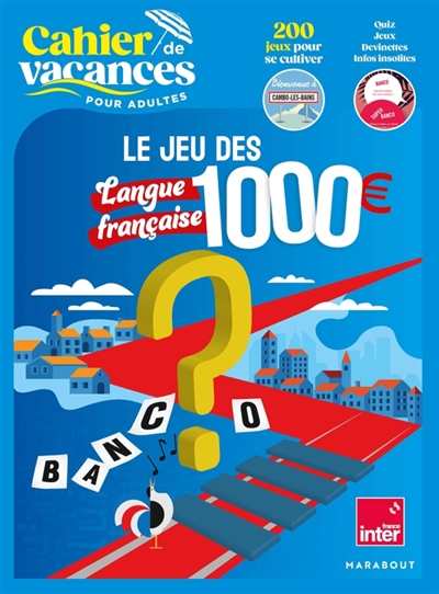 Cahier de vacances Le jeu des 1000 euros : Langue française